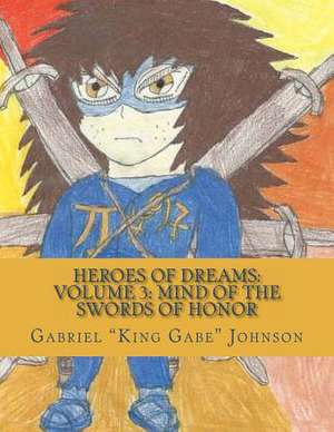 Heroes of Dreams de Gabriel King Gabe Johnson