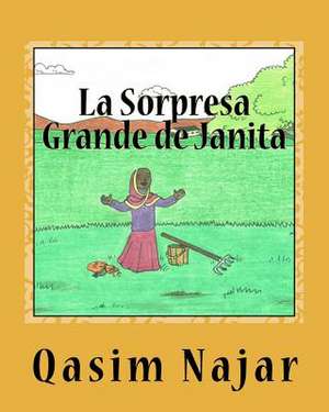 La Sorpresa Grande de Janita de Qasim Najar