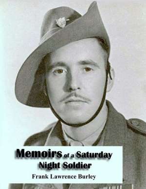 Memoirs of a Saturday Night Soldier: Rosicrucian Symbology de Frank Lawrence Burley