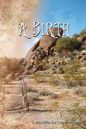 A Birth de Luke Ahearn