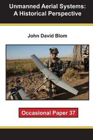 Unmanned Aerial Systems de John David Blom