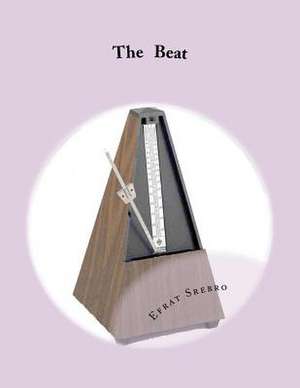 The Beat de Efrat Srebro