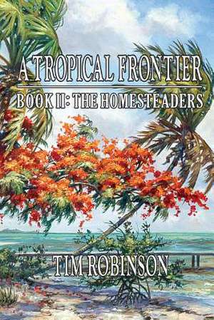 A Tropical Frontier de Tim Robinson