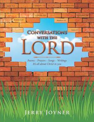 Conversations with the Lord de Jerry Lee Joyner