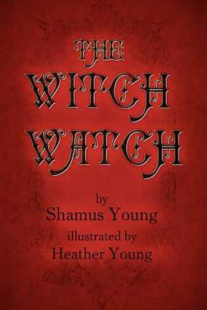 The Witch Watch de Shamus Young