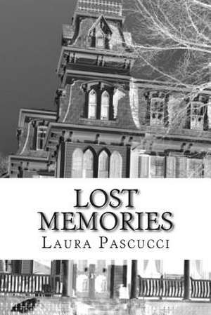 Lost Memories de MS Laura Pascucci