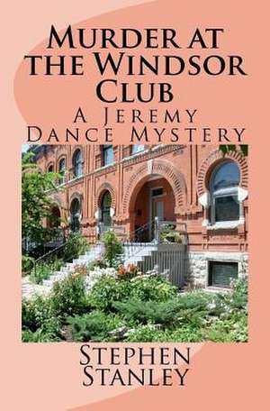 Murder at the Windsor Club de Stephen E. Stanley