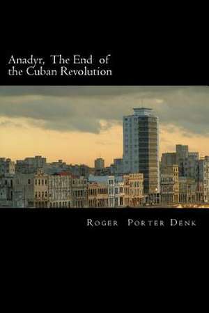 Anadyr de Roger Porter Denk