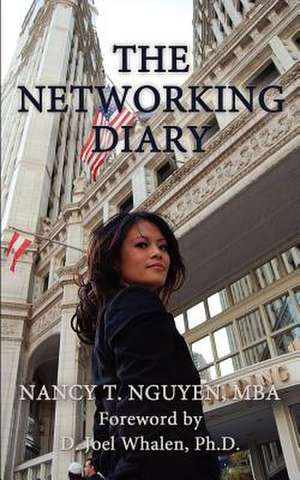 The Networking Diary de Nancy T. Nguyen Mba