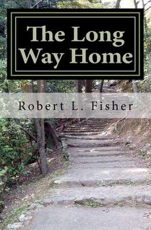 The Long Way Home de Robert L. Fisher