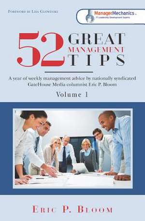 52 Great Management Tips de Eric P. Bloom