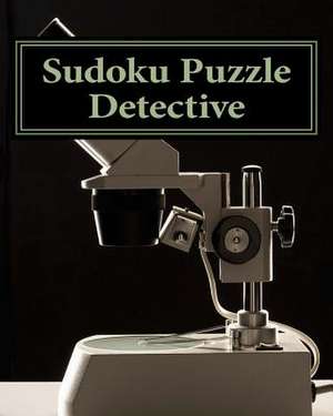 Sudoku Puzzle Detective de Brent Hover