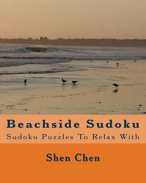 Beachside Sudoku de Shen Chen