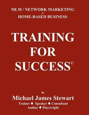 Training for Success de Michael James Stewart