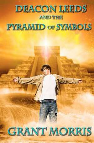 Deacon Leeds and the Pyramid of Symbols de Grant Morris