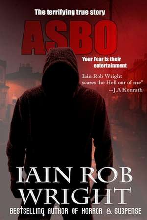 Asbo de Iain Rob Wright