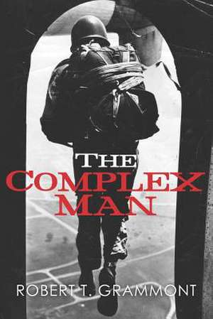 The Complex Man de Robert T. Grammont