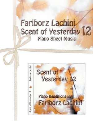 Scent of Yesterday 12 de Fariborz Lachini