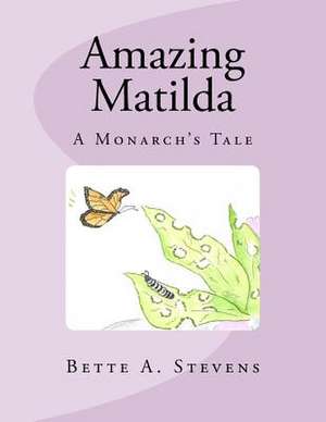 Amazing Matilda de Bette a. Stevens