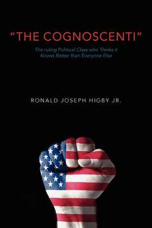 The Cognoscenti de Ronald Joseph Higby Jr