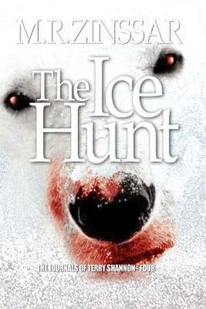 The Ice Hunt de M. R. Zinssar