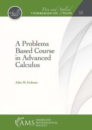Erdman, J: A Problems Based Course in Advanced Calculus de John M. Erdman