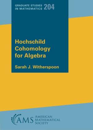 Hochschild Cohomology for Algebras de Sarah J. Witherspoon