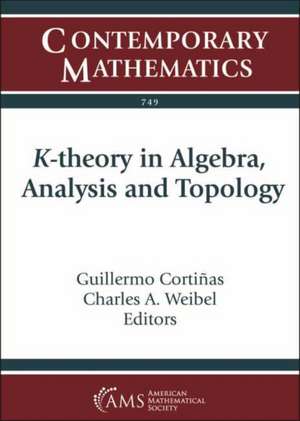 K-theory in Algebra, Analysis and Topology de Charles A. Weibel