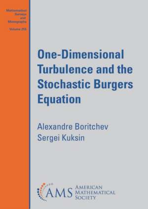 One-Dimensional Turbulence and the Stochastic Burgers Equation de Alexandre Boritchev