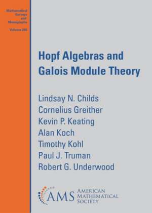 Hopf Algebras and Galois Module Theory de Timothy Kohl