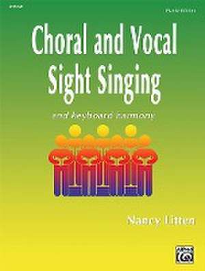 Choral and Vocal Sight Singing (Pianist Edition) de Nancy Litten