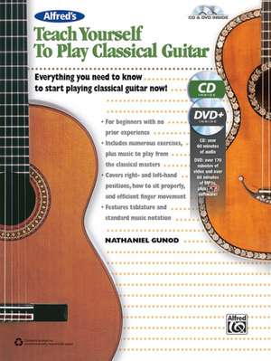 Alfred's Teach Yourself to Play Classical Guitar de Nathaniel Gunod