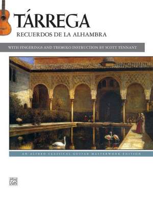 Tárrega -- Recuerdos de la Alhambra de Francisco Tárrega