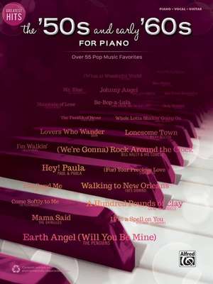 Greatest Hits -- The '50s and Early '60s for Piano de Alfred Publishing