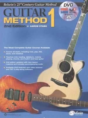 Belwin's 21st Century Guitar Method, Bk 1: The Most Complete Guitar Course Available, Book, DVD & Online Audio, Video & Software de AARON STANG