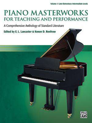 Piano Masterworks for Teaching and Performance, Vol 1 de E L Lancaster