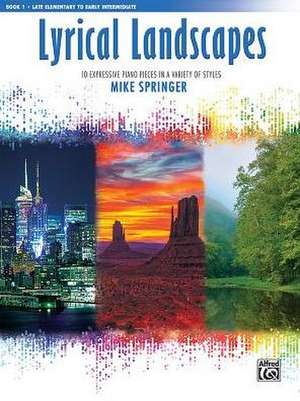 Lyrical Landscapes, Bk 1 de Mike Springer