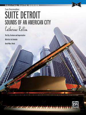 Suite Detroit -- Sounds of an American City de Catherine Rollin