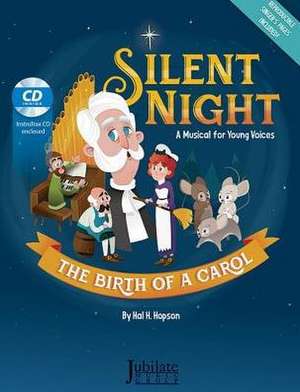 Silent Night: The Birth of a Carol [With CD (Audio)] de Hal H. Hopson