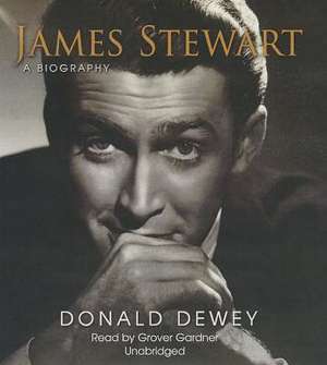 James Stewart: A Biography de Donald Dewey