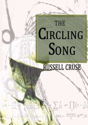 The Circling Song de Russell Cruse