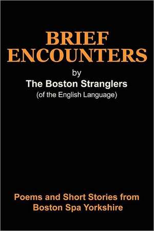 Brief Encounters de Boston Stranglers