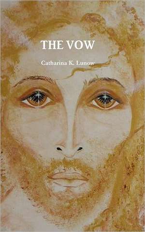 The Vow de Catharina Lunow