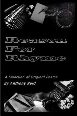 Reason for Rhyme de Anthony Reid