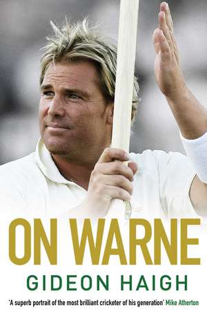 On Warne de Gideon Haigh