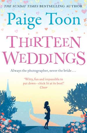 Thirteen Weddings de Paige Toon