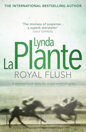 Royal Flush de Lynda La Plante