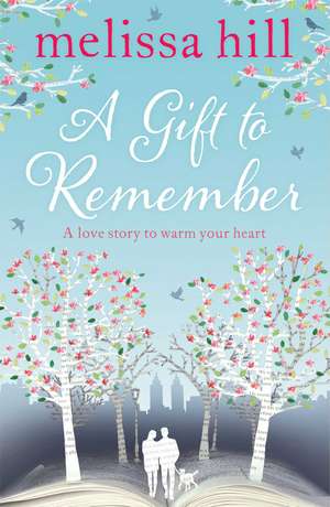 A Gift to Remember de Melissa Hill