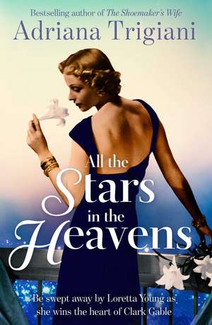 All the Stars in the Heavens de Adriana Trigiani