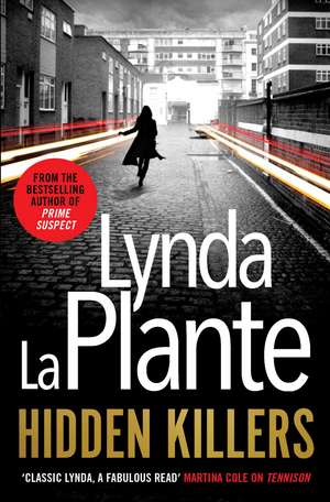 Hidden Killers de Lynda La Plante